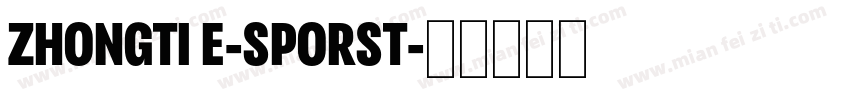 ZHONGTI E-SPORST字体转换